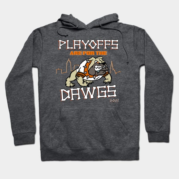 Playoffs Are For The Dawgs Hoodie by InkStreet Tees